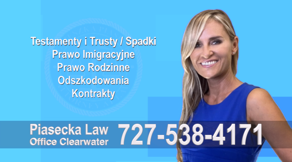 Polski, Prawnik, Adwokat, Floryda, USA, Florida, Polish, Attorney, Lawyer, Agnieszka Piasecka, Aga Piasecka, Piasecka Law, Piasecka